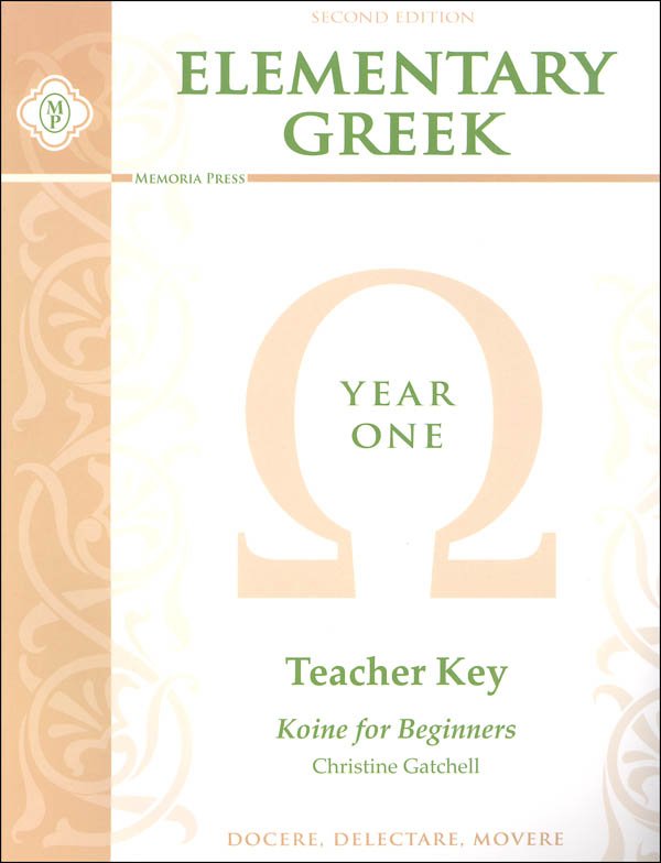 Elementary Greek Koine for Beginners Year 1 Teacher Key 2ED