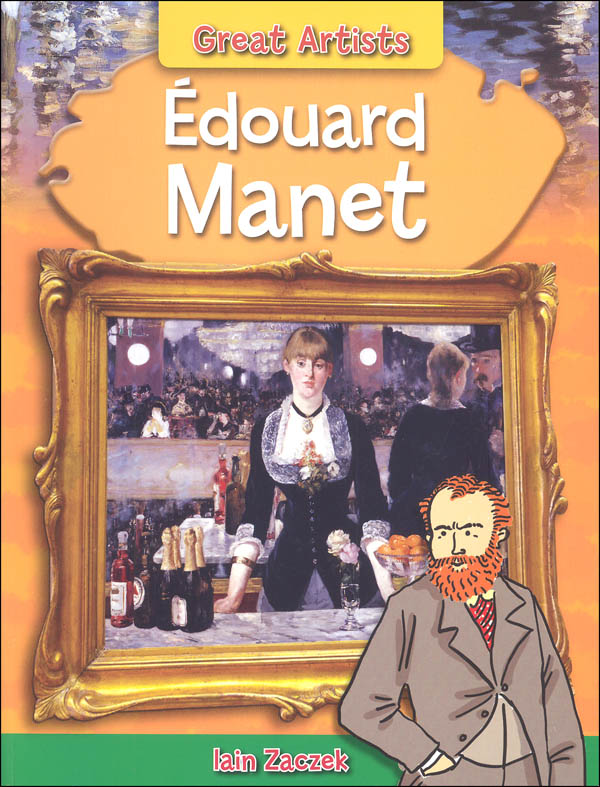 Edouard Manet (Great Artists)