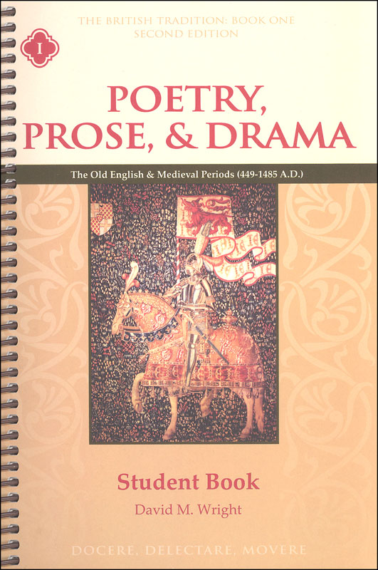 Poetry, Prose, & Drama Book One: Old English and Medieval Periods Student Book Second Edition