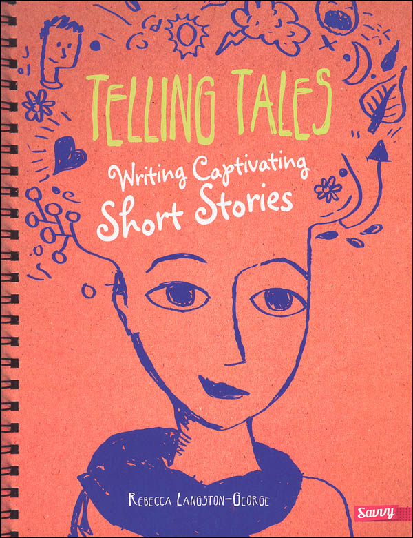 Telling Tales: Writing Captivating Short Stories (Writer's Notebook)
