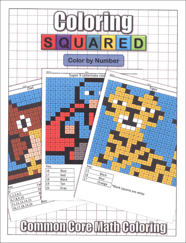 Coloring Squared: Color by Number (Coloring Squared Common Core Math Coloring Books) | Coloring ...