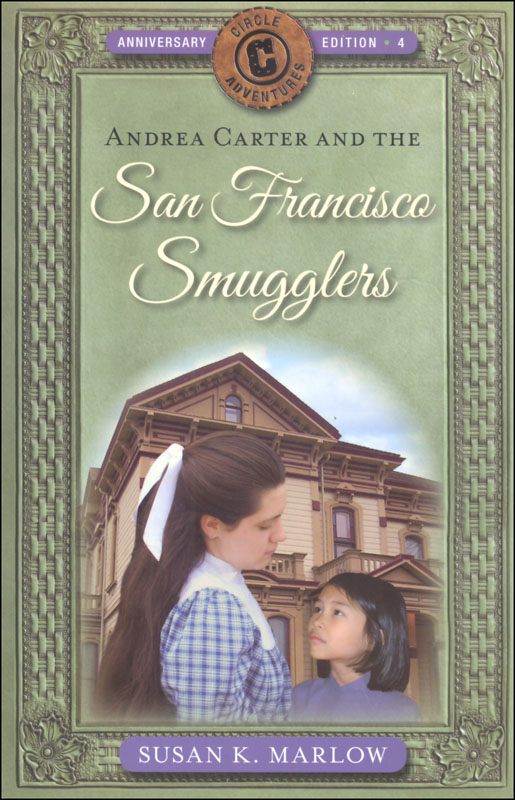 San Francisco Smugglers Book 4 (Circle C Adventures)