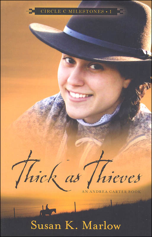 Thick as Thieves Book 1 (Circle C Milestones)