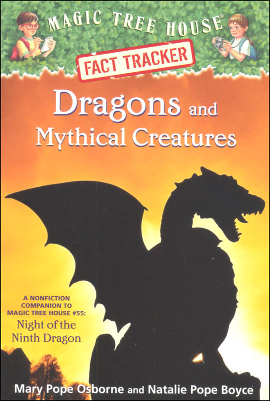 Dragons and Mythical Creatures (Magic Tree House Fact Tracker)