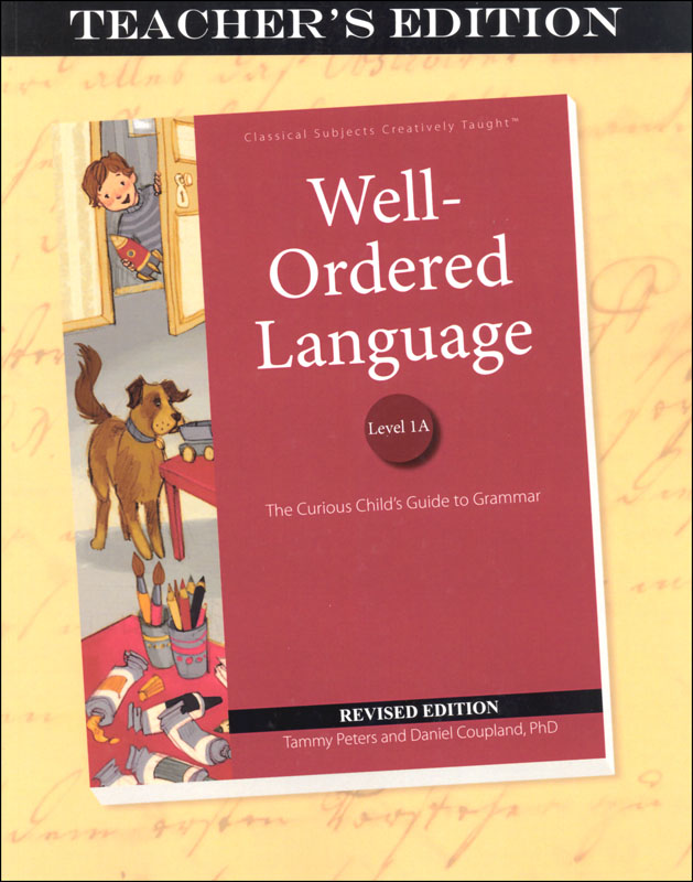 Well-Ordered Language Level 1A Teacher's Edition | Classical Academic ...