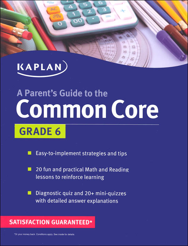 Parent's Guide to the Common Core Grade 6 Kaplan 9781618658197