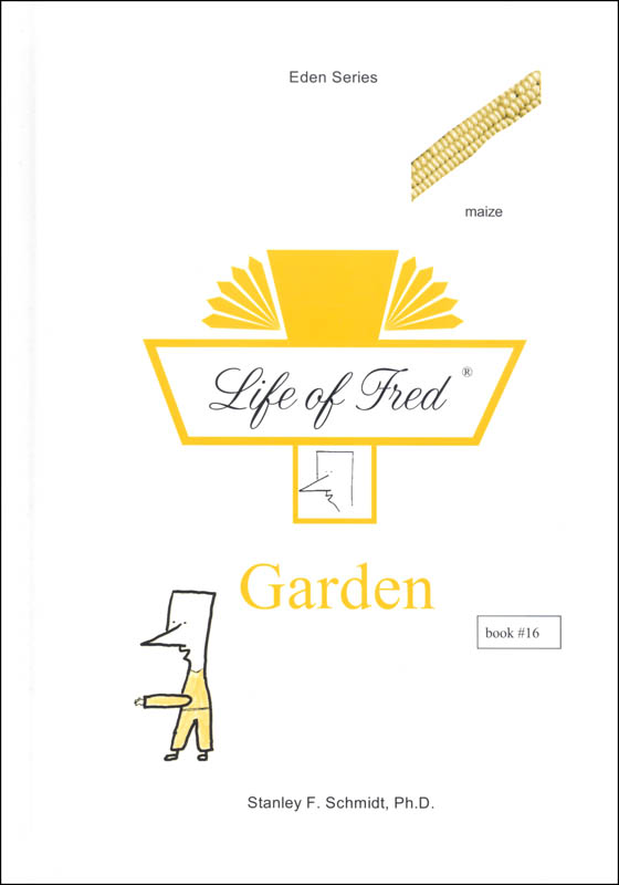 Life of Fred: Garden (Eden Series 3)
