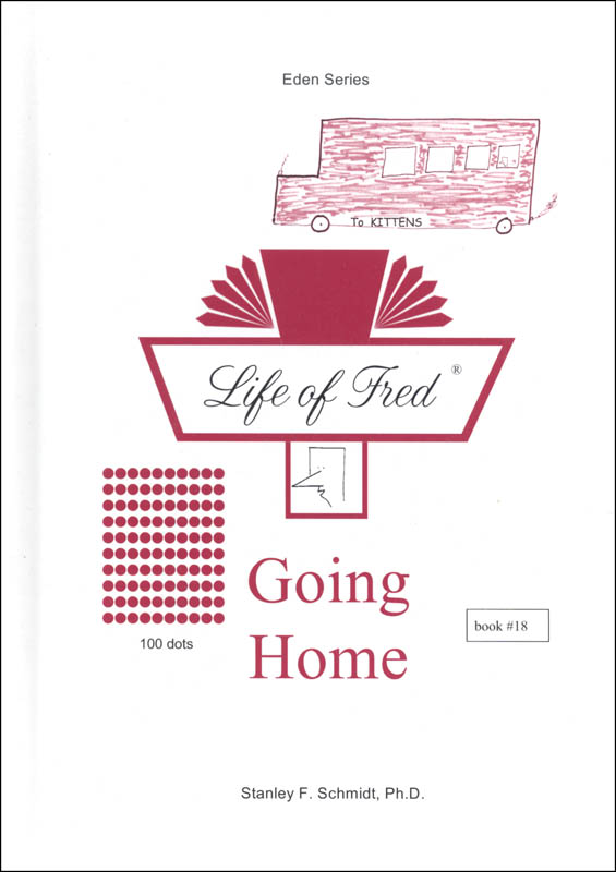 Life of Fred: Going Home (Eden Series 3)