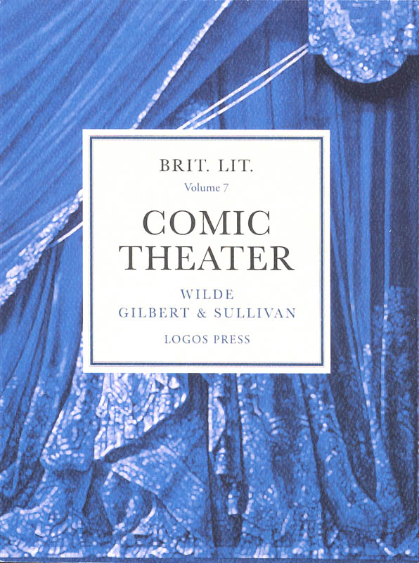 Brit Lit for Classical Schools: Volume 7 - Comic Theater