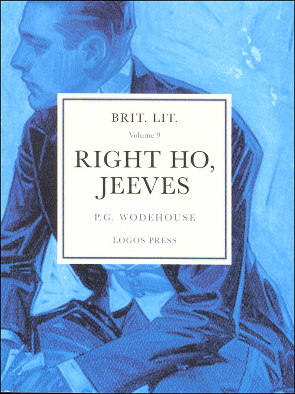Brit Lit for Classical Schools: Volume 9 - Right Ho Jeeves