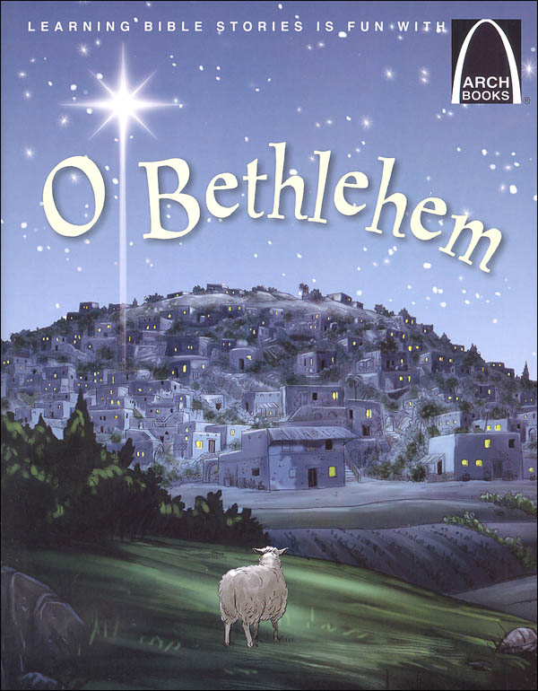 O Bethlehem (Arch Books) | Concordia Publishing House | 9780758650320