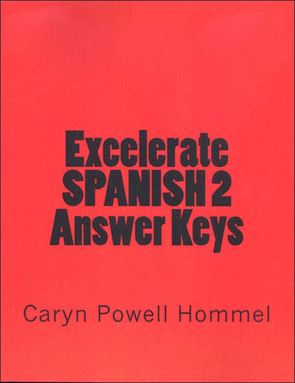 Excelerate Spanish 2 Answer Keys Excelerate Language 9781533152879