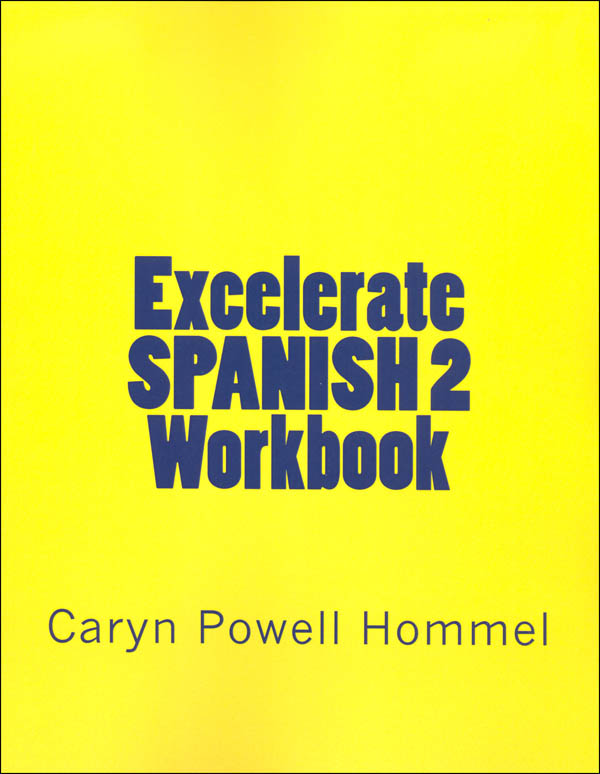 Excelerate Spanish 2 Workbook Excelerate Language 9781532881145