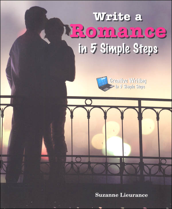 Write A Romance In 5 Simple Steps Enslow Publishers 9781464401008 6808