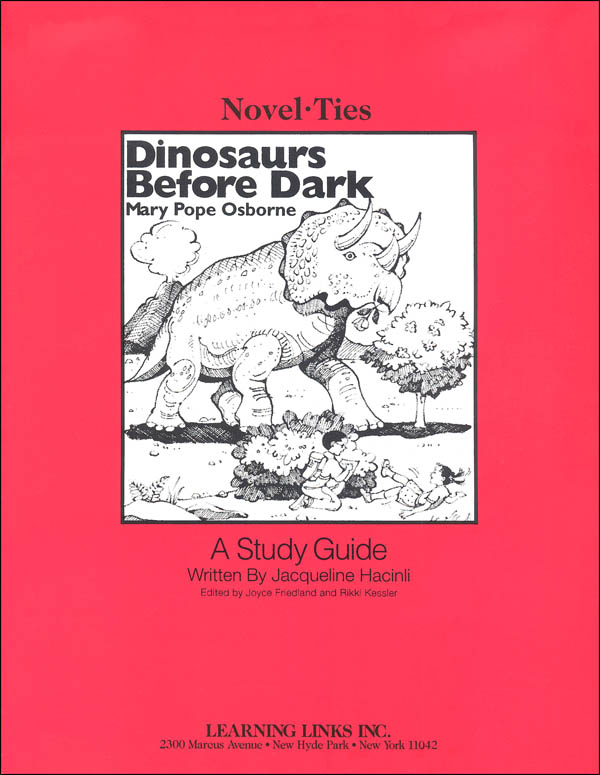 Dinosaurs Before Dark (Magic Tree House) Novel-Ties Study Guide
