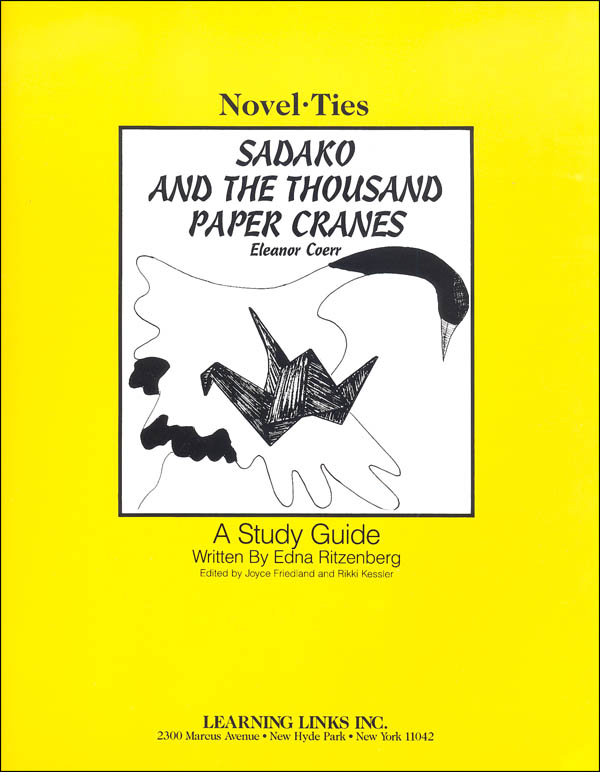 Sadako And The Thousand Paper Cranes Novel Ties Study Guide Learning Links