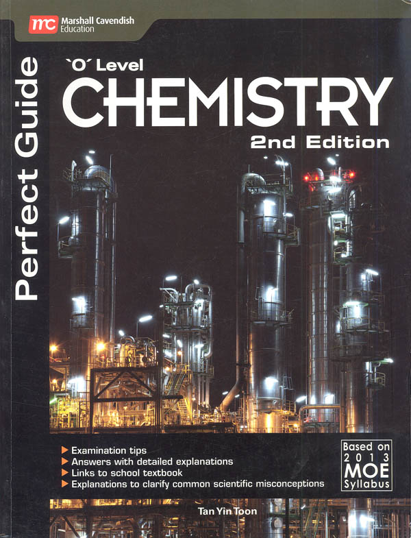 Chemistry "O" Level Perfect Guide (2nd Edition)