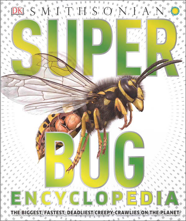 Super Bug Encyclopedia (Smithsonian)
