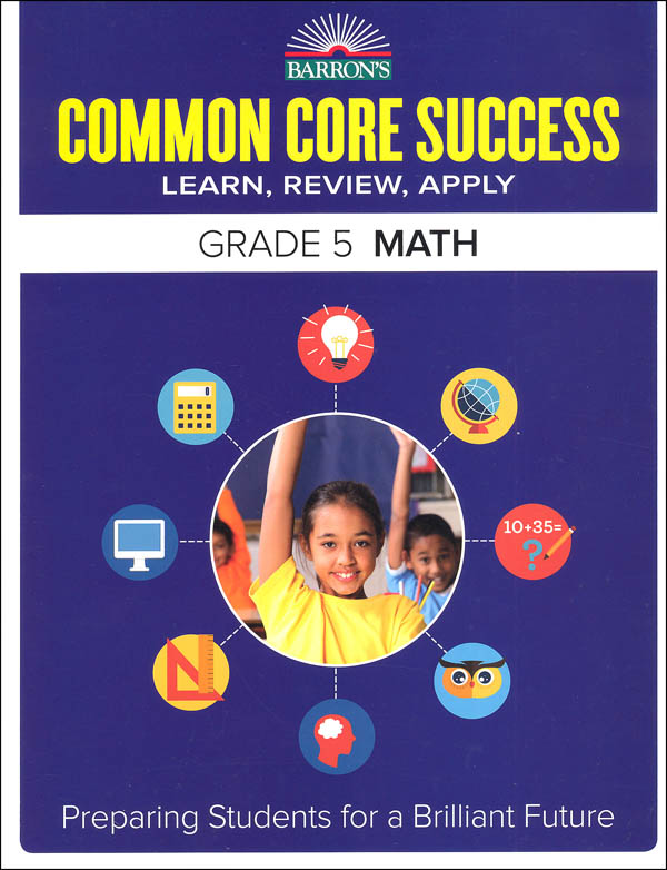 Barron's Common Core Success: Grade 5 Math