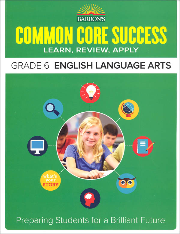 Barron's Common Core Success: Grade 6 English Language Arts