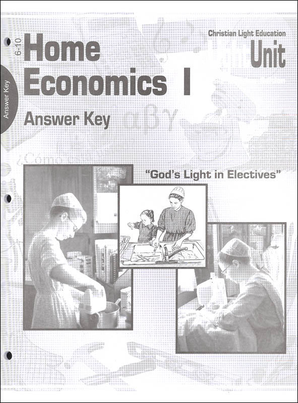 Home Economics 1 Answer Key Units 610 Christian Light