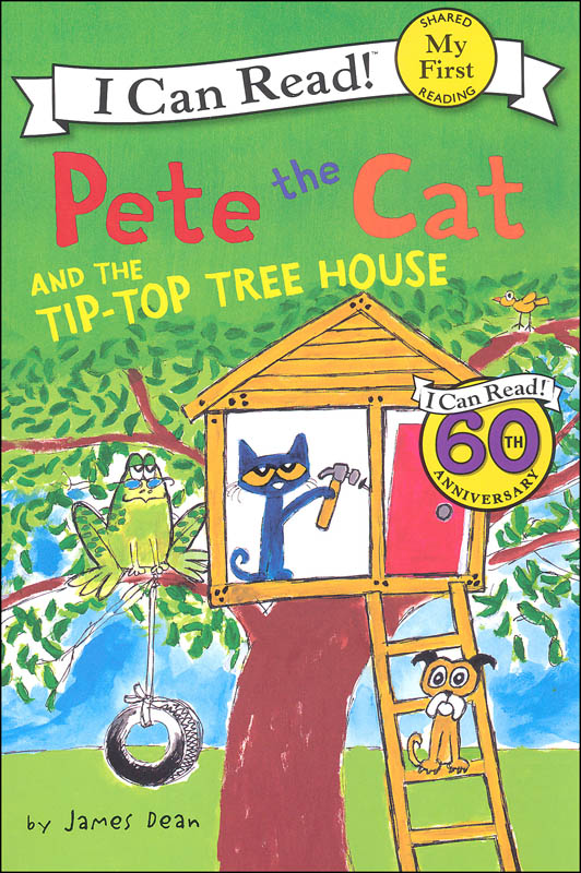 Pete the Cat and the Tip-Top Tree House (I Can Read! My First)