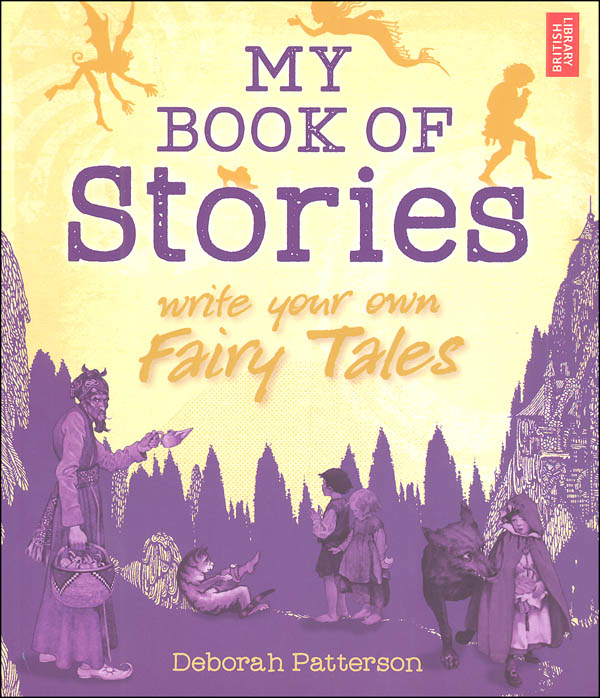 My Book of Stories - Write Your Own Fairy Tales