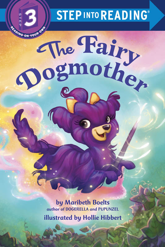 Fairy Dogmother Step Into Reading Level 3 Random House Children S Books