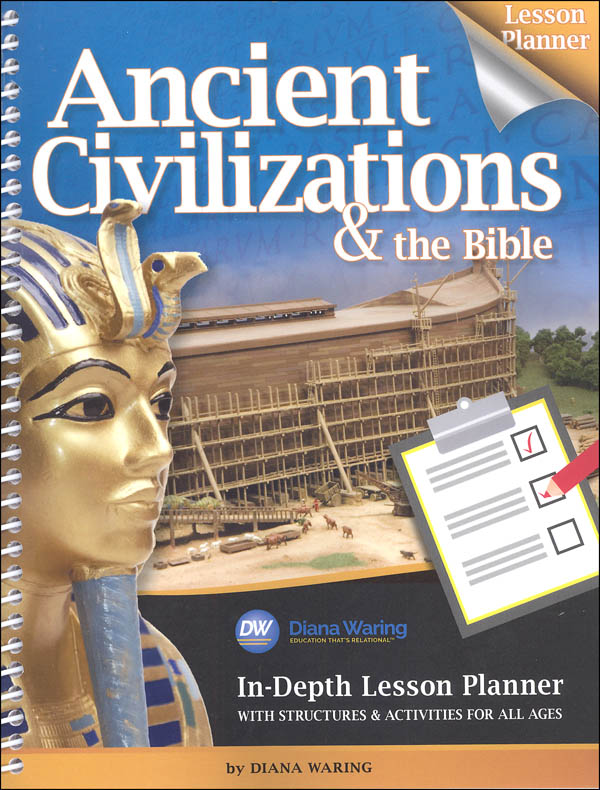 Ancient Civilizations & the Bible In-Depth Lesson Planner