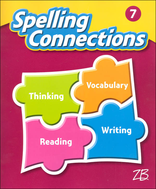 Zaner-Bloser Spelling Connections Grade 7 Student Edition (2016 edition)
