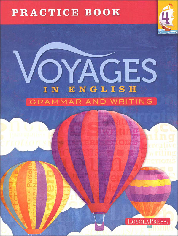 Voyages In English 2018 Grade 4 Practice Book Loyola University Press 