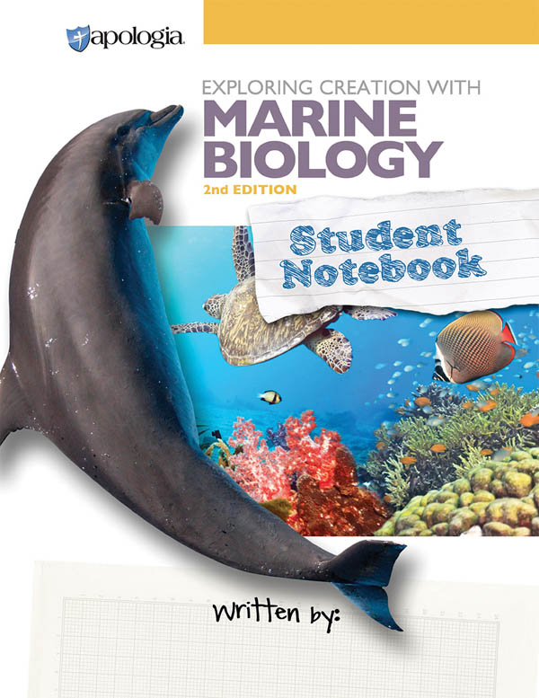 Exploring Creation with Marine Biology Student Study and Lab Notebook 2nd Edition