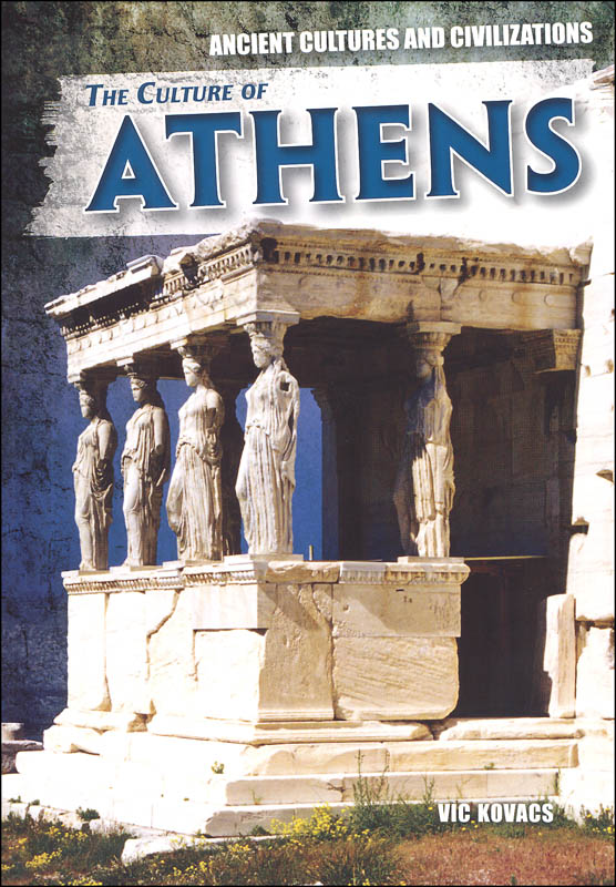 Culture of Athens (Ancient Cultures and Civilizations)
