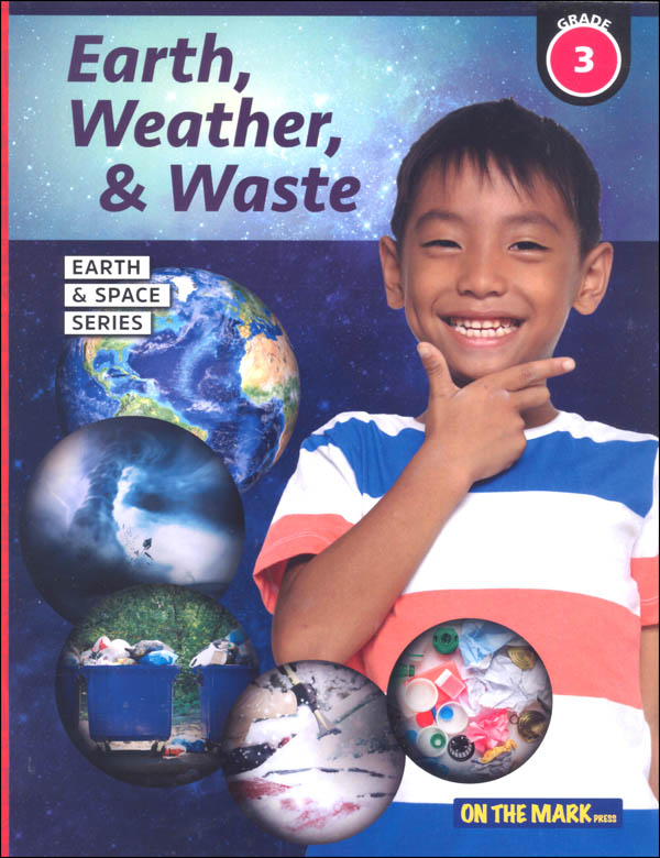 Earth, Weather & Waste - Grade 3 (Earth and Space Science)