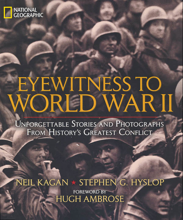 Eyewitness To World War II | National Geographic | 9781426209703