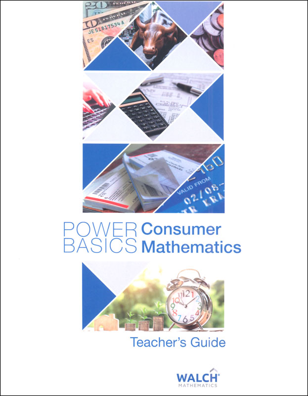 Power Basics Consumer Mathematics Teacher Book 2021 Edition Walch Education 9780825193477 2219