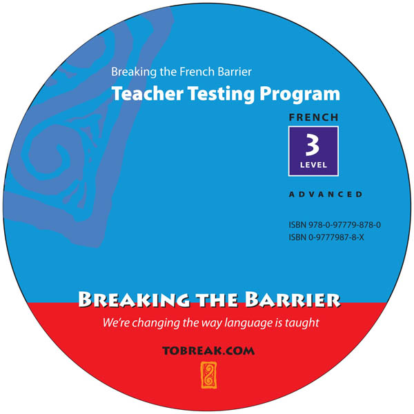 Breaking the French Barrier - Level 3 (Advanced) Teacher Tests (disc)