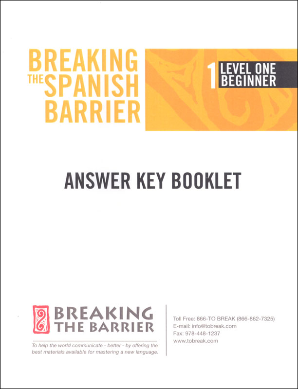 Breaking the Spanish Barrier - Level 1 (Beginning) Answer Key