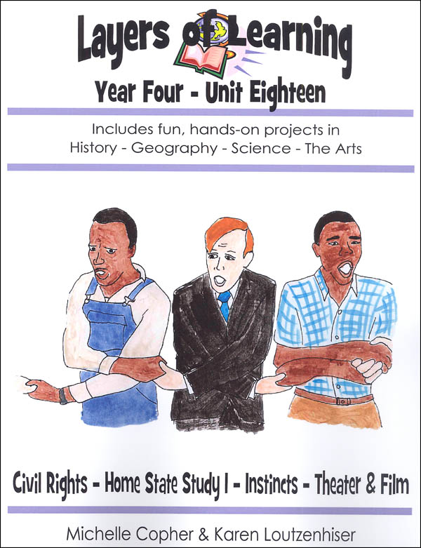Layers of Learning Unit 4-18: Civil Rights, Home State I, Instincts, Theater & Film