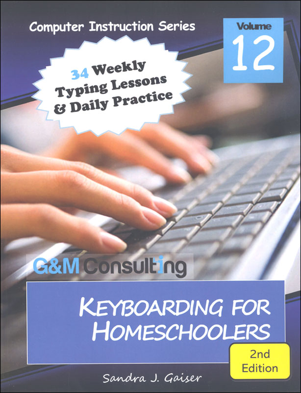 Keyboarding for Homeschoolers 2nd Edition