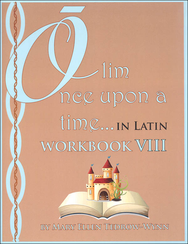 Once Upon a Time (Olim in Latin) Workbook VIII