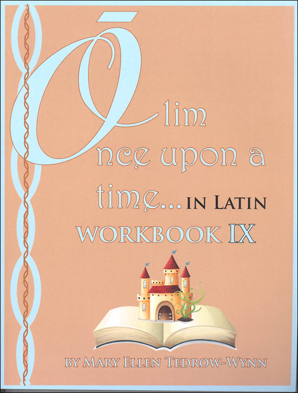 Once Upon a Time (Olim in Latin) Workbook IX