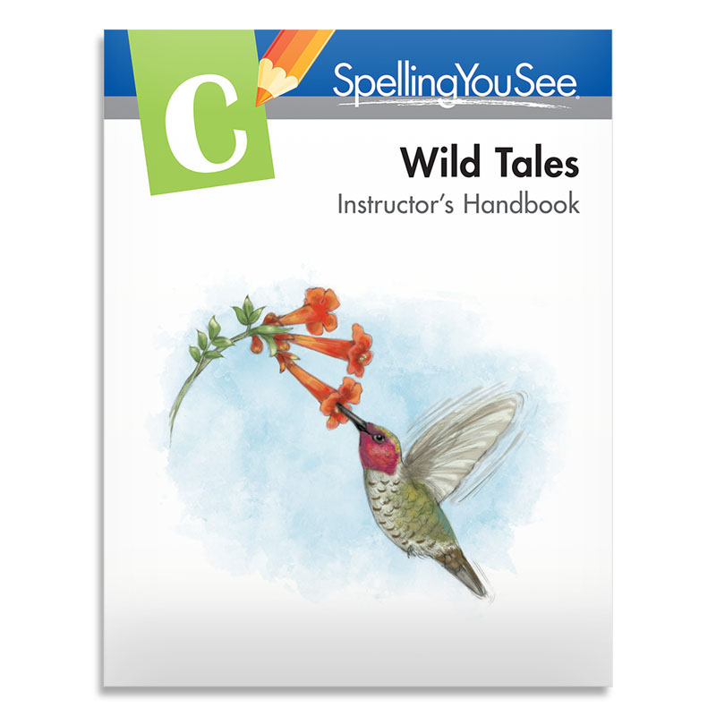 Spelling You See Level C: Wild Tales Instructor's Handbook