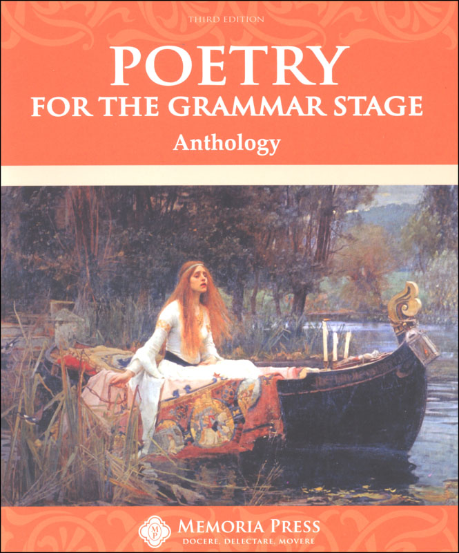 Poetry for the Grammar Stage Anthology 3rd Edition