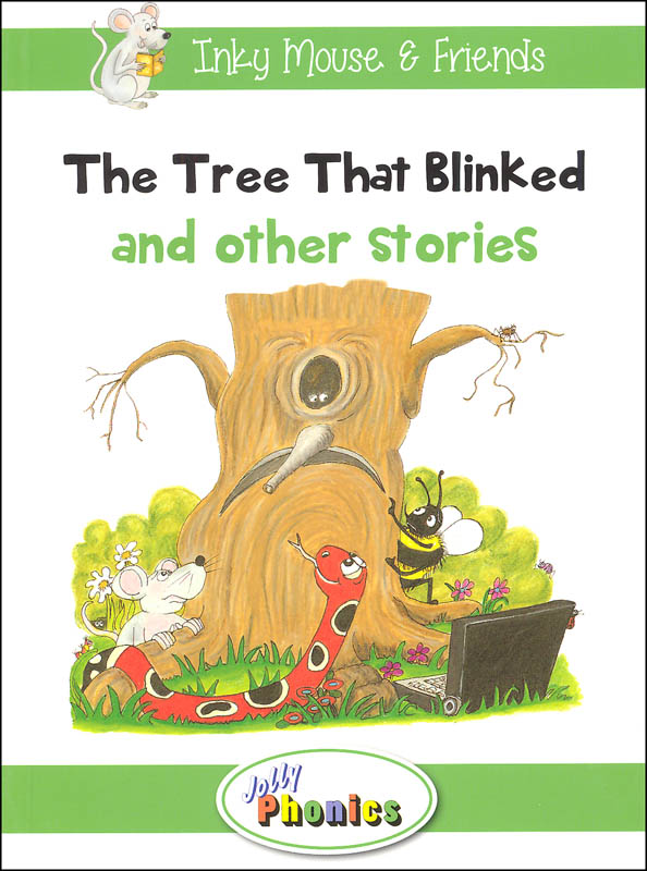 Jolly Phonics Decodable Readers Level 3 Inky Mouse & Friends - The Tree That Blinked and other stories