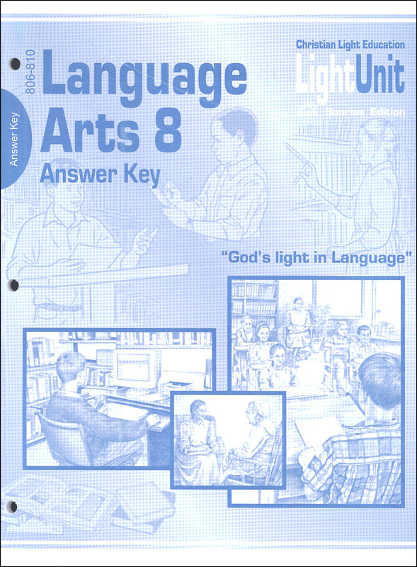 Language Arts LightUnit 806-810 Answer Key Sunrise Edition