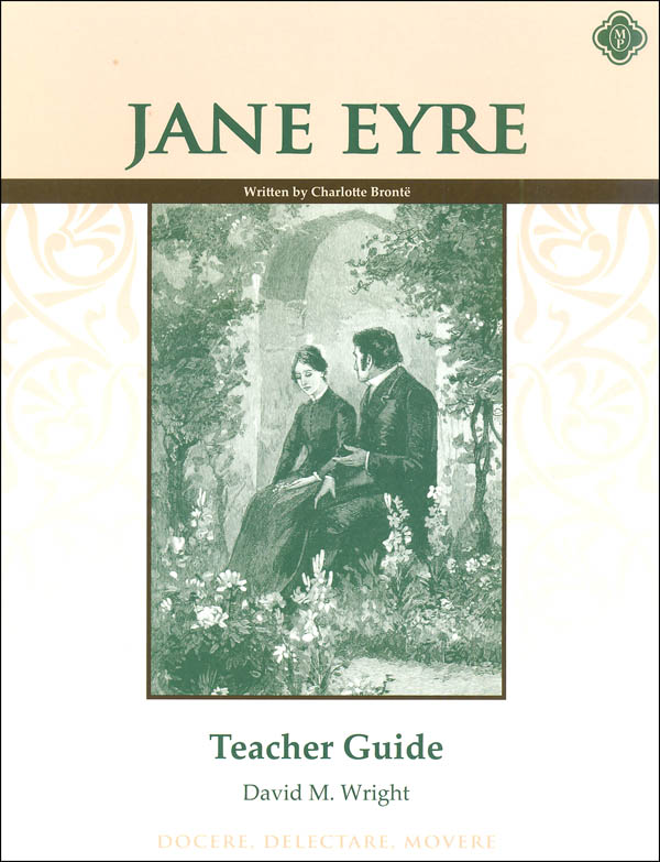 Jane Eyre Teacher Guide Memoria Press 9781615389988