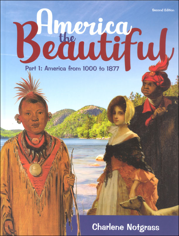 America the Beautiful Part Notgrass Company 9781609991418