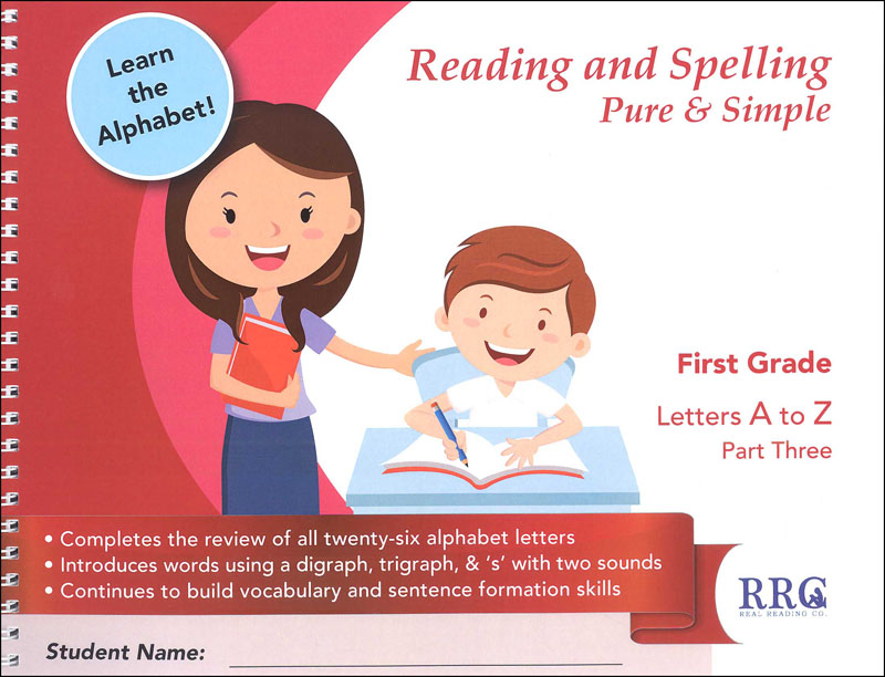 Reading & Spelling Pure & Simple First Grade A-Z Part 3