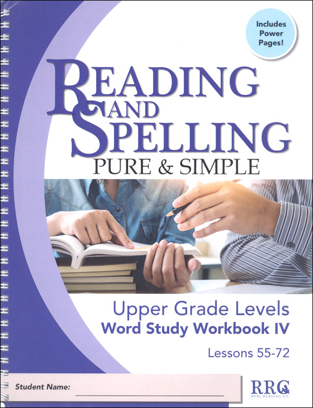 Reading & Spelling Pure & Simple Upper Grade Word Study Workbook IV